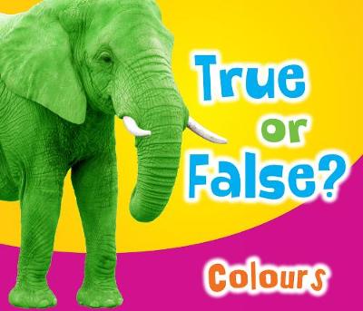 Book cover for True or False? Colours
