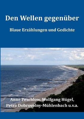 Book cover for Den Wellen gegenüber