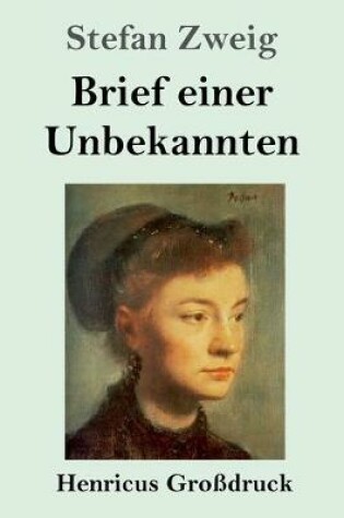 Cover of Brief einer Unbekannten (Großdruck)