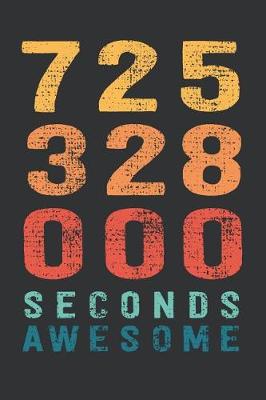 Book cover for 725 328 000 Seconds Awesome