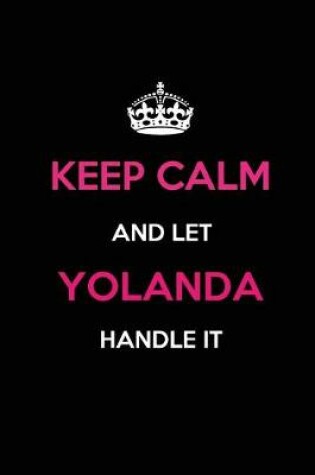 Cover of Keep Calm and Let Yolanda Handle It