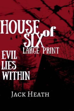 Cover of House of Six LARGE PRINT