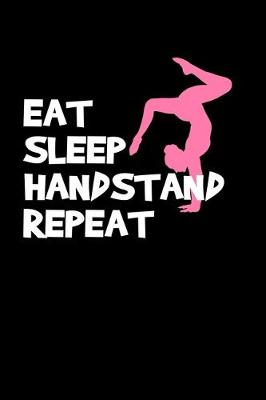 Book cover for Eat Sleep Handstand Repeat