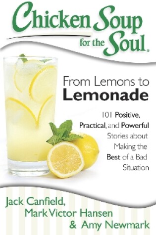 Cover of Chicken Soup for the Soul: From Lemons to Lemonade