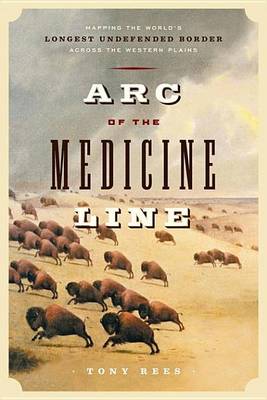 Book cover for Arc of the Medicine Line