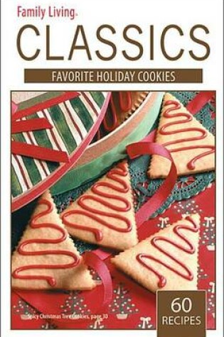 Cover of Family Living Classics Favorite Holiday Cookies