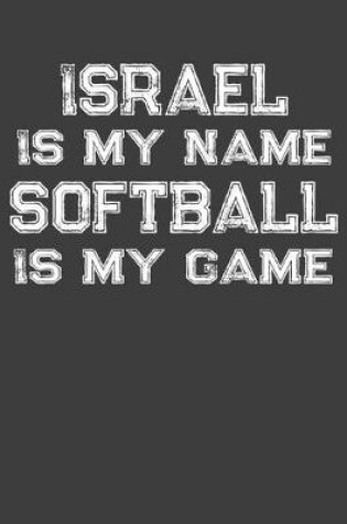 Cover of Israel Is My Name Softball Is My Game