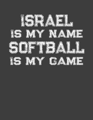 Book cover for Israel Is My Name Softball Is My Game