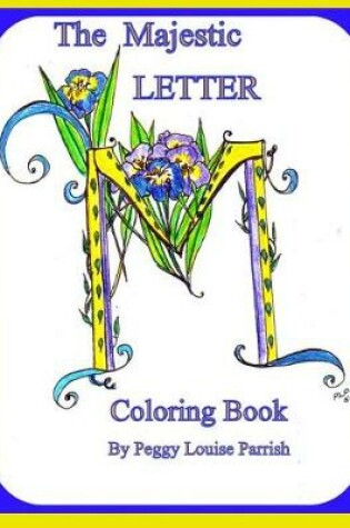 Cover of The Majestic Letter M Coloring Book