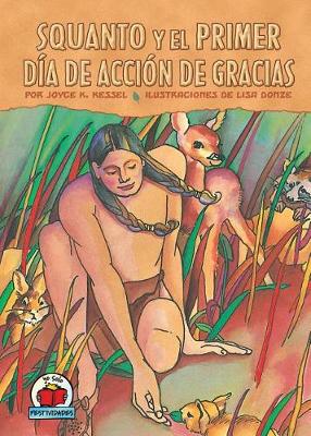 Book cover for Squanto y el primer Día de Acción de Gracias (Squanto and the First Thanksgiving)