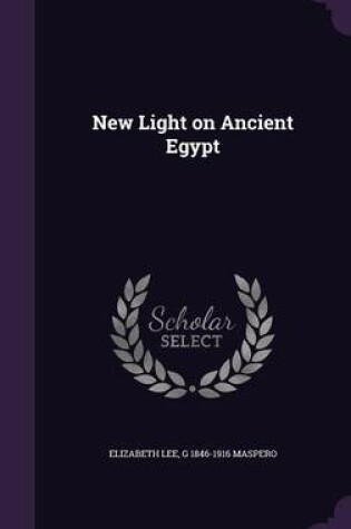 Cover of New Light on Ancient Egypt