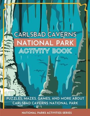 Book cover for Carlsbad Caverns National Park Activity Book