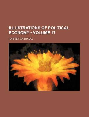 Book cover for Illustrations of Political Economy (Volume 17)