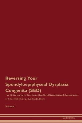 Book cover for Reversing Your Spondyloepiphyseal Dysplasia Congenita (SED)