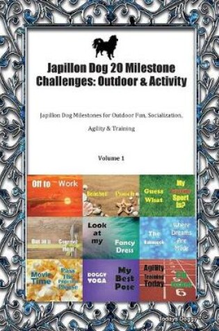 Cover of Japillon Dog 20 Milestone Challenges