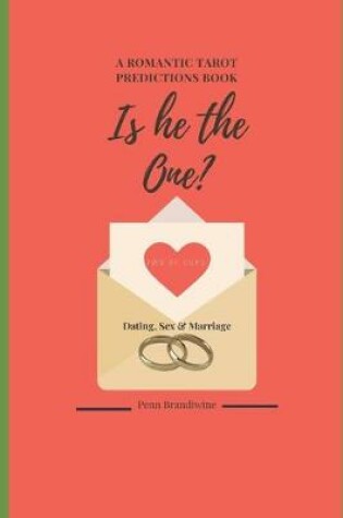 Cover of Is He The One? Dating, Sex and Marriage