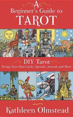 Book cover for A Beginner's Guide to Tarot: DIY Tarot