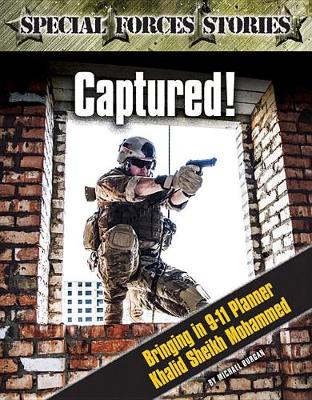 Book cover for Captured! Bringing in 9-11 Planner Khalid Sheik Mohammed