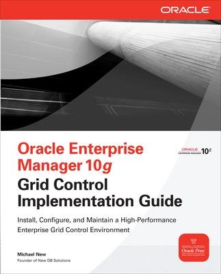 Book cover for Oracle Enterprise Manager 10g Grid Control Implementation Guide