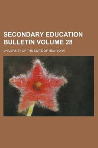 Cover of Secondary Education Bulletin Volume 28