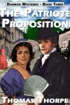 Book cover for The Patriote Proposition