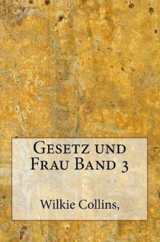 Cover of Gesetz Und Frau Band 3