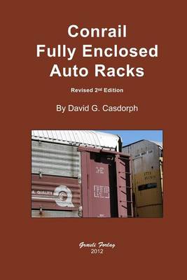 Book cover for Conrail Fully Enclosed Auto Racks