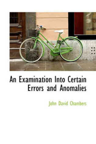 Cover of An Examination Into Certain Errors and Anomalies