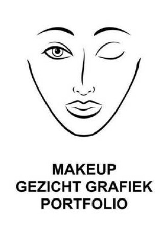 Cover of Makeup Gezicht Grafiek Portfolio
