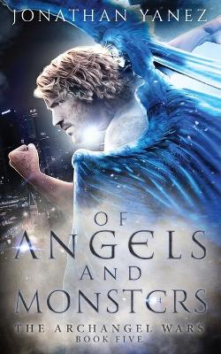 Book cover for Of Angels and Monsters