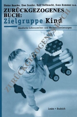 Cover of Zielgruppe Kind: Kindliche Lebenswelt und Werbeinszenierungen