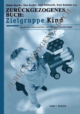 Book cover for Zielgruppe Kind: Kindliche Lebenswelt und Werbeinszenierungen