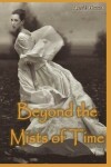 Book cover for Beyond the Mists of Time