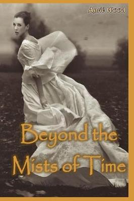 Cover of Beyond the Mists of Time