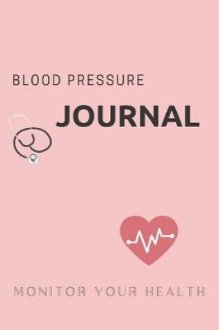 Cover of Monitor Your Health Journal