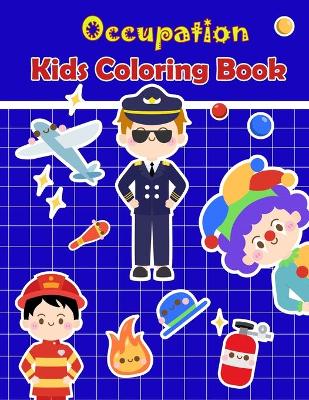 Book cover for Occupation Kids Coloring Book