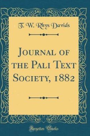 Cover of Journal of the Pali Text Society, 1882 (Classic Reprint)