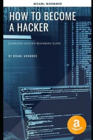 Cover of How to Become a Hacker