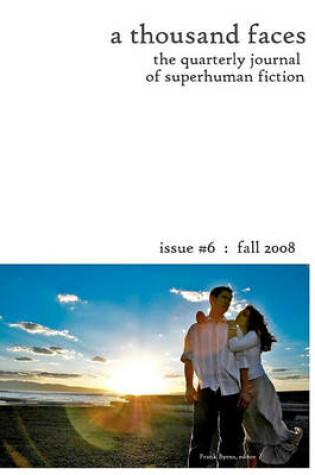 Cover of A Thousand Faces, The Quarterly Journal Of Superhuman Fiction