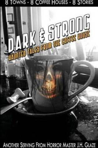 Cover of Dark & Strong