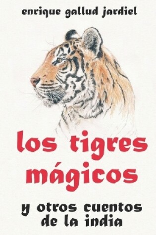 Cover of Los tigres mágicos y otros cuentos de la India