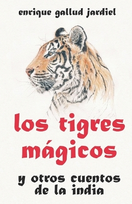 Cover of Los tigres mágicos y otros cuentos de la India