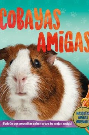 Cover of Cuyos Amigos (Guinea Pig Pals)