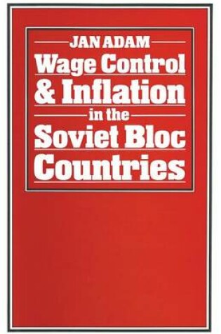 Cover of Wage Control and Inflation in the Soviet Bloc Countries