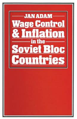 Book cover for Wage Control and Inflation in the Soviet Bloc Countries