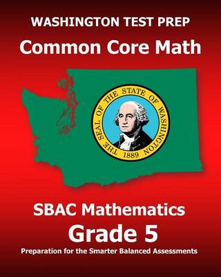 Book cover for WASHINGTON TEST PREP Common Core Math SBAC Mathematics Grade 5