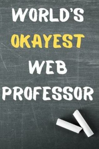 Cover of World's Okayest Web Professor