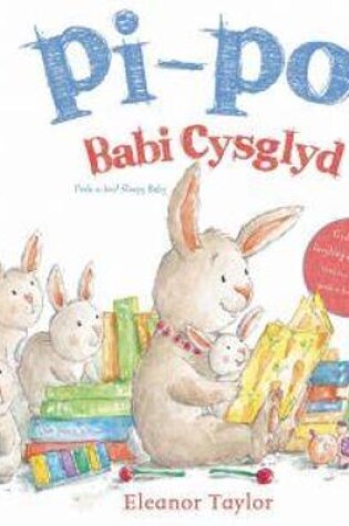 Cover of Pi-Po! Babi Cysglyd/Peek-A-Boo! Sleepy Baby