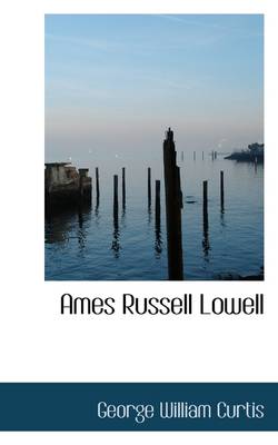 Book cover for Ames Russell Lowell