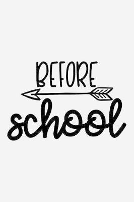 Book cover for Before school